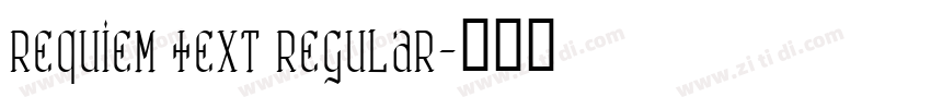 Requiem Text Regular字体转换
